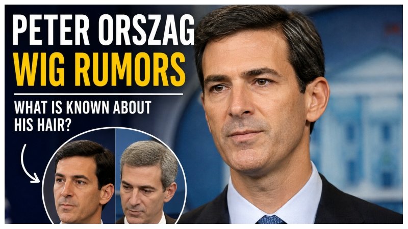 Peter Orszag Wig